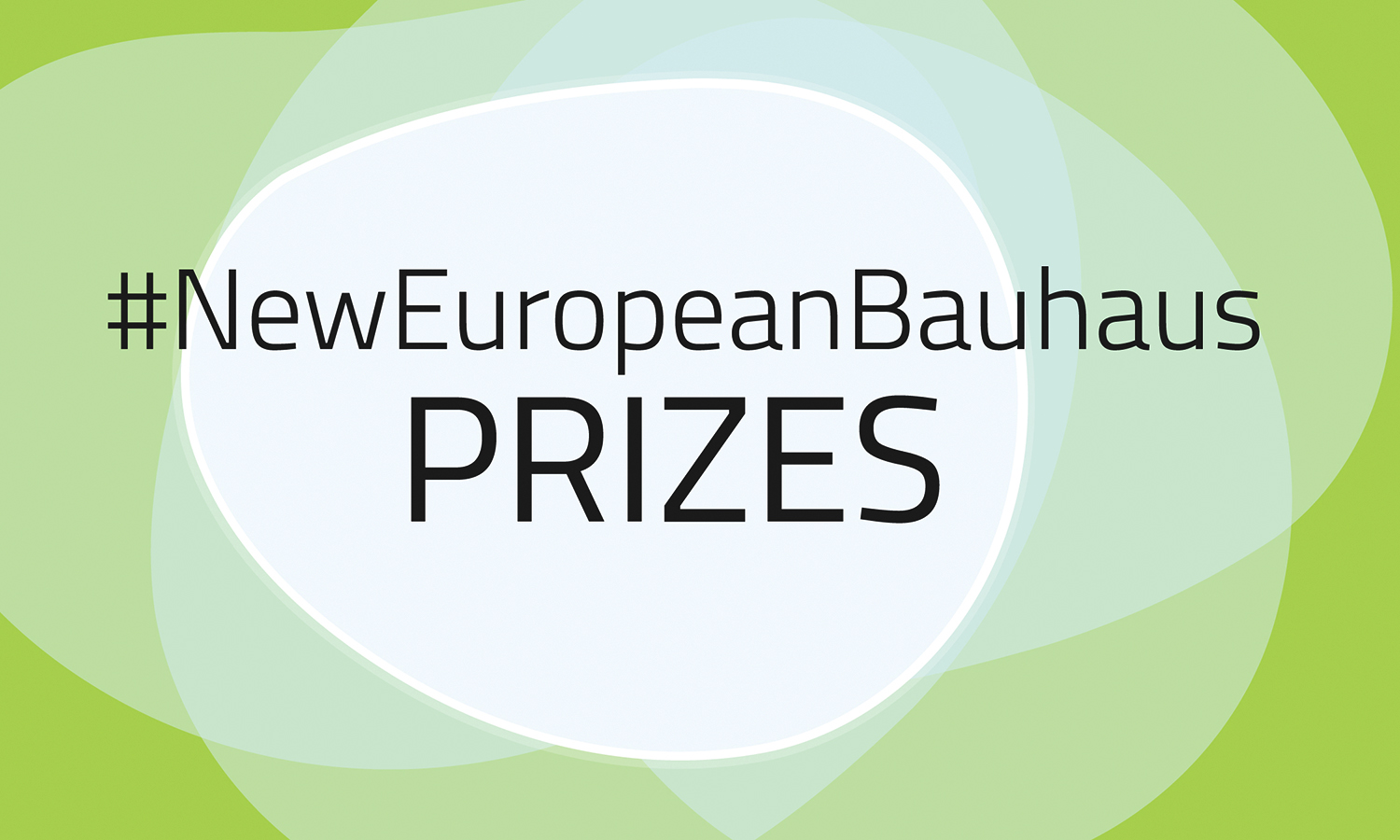 NEW EUROPEAN Bauhaus / prizes 2021